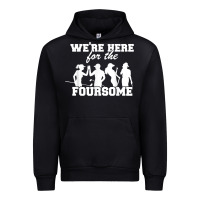 Black we're here for the foursome funny sarcasm golf lover golfer t shirt Urban Hoodie - linhVisuals