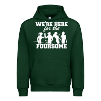 Forest Green we're here for the foursome funny sarcasm golf lover golfer t shirt Urban Hoodie - linhVisuals