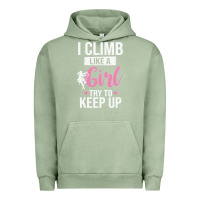 Pigment Oil Green climbing climb mountain climbing like a girl 345 climb climbing lover Urban Hoodie - linhVisuals