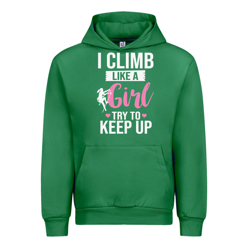 Climbing Climb Mountain Climbing Like A Girl 345 Climb Climbing Lover Urban Hoodie by linhVisuals | Teevron