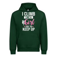 Forest Green climbing climb mountain climbing like a girl 345 climb climbing lover Urban Hoodie - linhVisuals