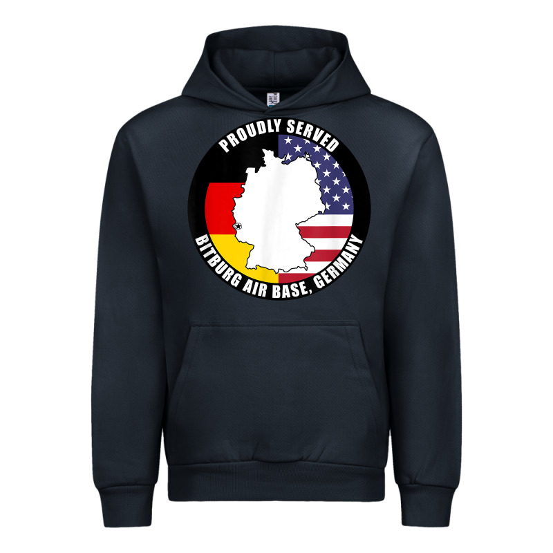 Proudly Served Bitburg Air Base Germany Military Veteran T Shirt Urban Hoodie by linhVisuals | Teevron