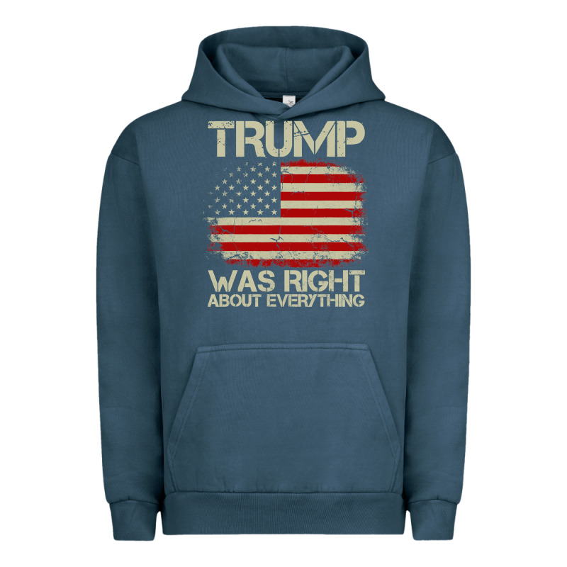 Vintage Usa American Flag Trump Was Right About Everything Pullover Ho Urban Hoodie by linhVisuals | Teevron