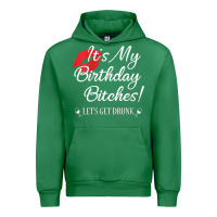 Emerald womens it's my birthday bitches! funny drunk party birthday girls v ne Urban Hoodie - linhVisuals