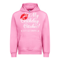 Fuchsia Pink womens it's my birthday bitches! funny drunk party birthday girls v ne Urban Hoodie - linhVisuals