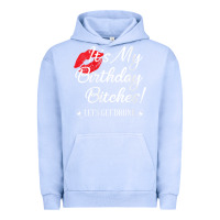 Pigment Grape Ice womens it's my birthday bitches! funny drunk party birthday girls v ne Urban Hoodie - linhVisuals