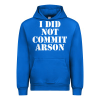 Cobalt i did not commit arson for arson investigator t shirt Urban Hoodie - linhVisuals