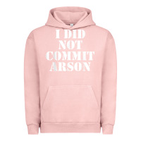 Pigment Salmon i did not commit arson for arson investigator t shirt Urban Hoodie - linhVisuals