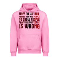 Fuchsia Pink why do we kill people who kill people to show that killing people Urban Hoodie - linhVisuals