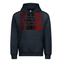 Navy why do we kill people who kill people to show that killing people Urban Hoodie - linhVisuals