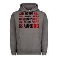 Pigment Tornado why do we kill people who kill people to show that killing people Urban Hoodie - linhVisuals