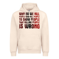 Sandshell why do we kill people who kill people to show that killing people Urban Hoodie - linhVisuals