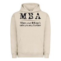 Pigment French Oak mba graduation gifts when your bs can't take you further Urban Hoodie - linhVisuals