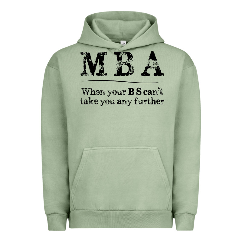 Mba Graduation Gifts When Your Bs Can't Take You Further Urban Hoodie by linhVisuals | Teevron