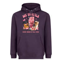 Were Girls Of Course We Need Three Drinks At All T Heavyweight Hoodie | Teevron