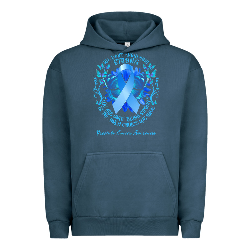 Prostate Cancer Awareness T Shirtprostate Cancer Awareness We Don't Kn Urban Hoodie by linhVisuals | Teevron