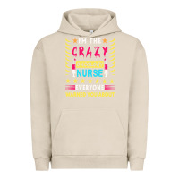 Pigment French Oak oncology nurse t  shirt i'm the crazy oncology nurse t  shirt Urban Hoodie - linhVisuals