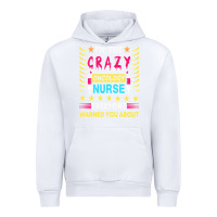 White oncology nurse t  shirt i'm the crazy oncology nurse t  shirt Urban Hoodie - linhVisuals
