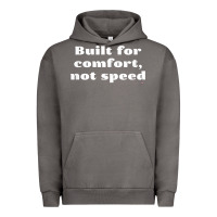 Pigment Tornado built for comfort, not speed t shirt Urban Hoodie - linhVisuals