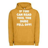 Pigment Peanut Butter if you can read this the dude fell off funny biker moto gift t shirt Urban Hoodie - linhVisuals