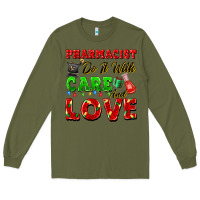 Army Green pharmacist do it with care and love christmas Long Sleeve Tee - FaDigitalArtStudio