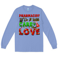 Colony Blue pharmacist do it with care and love christmas Long Sleeve Tee - FaDigitalArtStudio