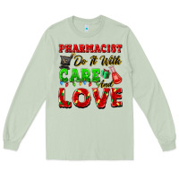 Pharmacist Do It With Care And Love Christmas Long Sleeve Tee | Teevron