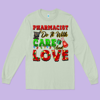 Pharmacist Do It With Care And Love Christmas Long Sleeve Tee Designed By Fadigitalartstudio