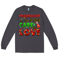 Smoke pharmacist do it with care and love christmas Long Sleeve Tee - FaDigitalArtStudio
