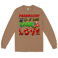 Toasted Coconut pharmacist do it with care and love christmas Long Sleeve Tee - FaDigitalArtStudio