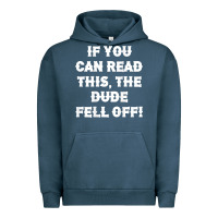 Pigment Midnight Navy if you can read this the dude fell off funny biker moto gift t shirt Urban Hoodie - linhVisuals