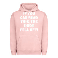 Pigment Salmon if you can read this the dude fell off funny biker moto gift t shirt Urban Hoodie - linhVisuals