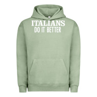 Pigment Oil Green italians do it better Urban Hoodie - linhVisuals