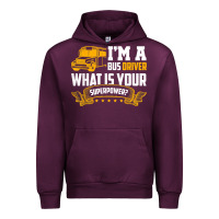 Mauve Wine i'm a bus driver what is your superpower driving school bus t shirt Urban Hoodie - linhVisuals
