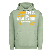 Pigment Oil Green i'm a bus driver what is your superpower driving school bus t shirt Urban Hoodie - linhVisuals