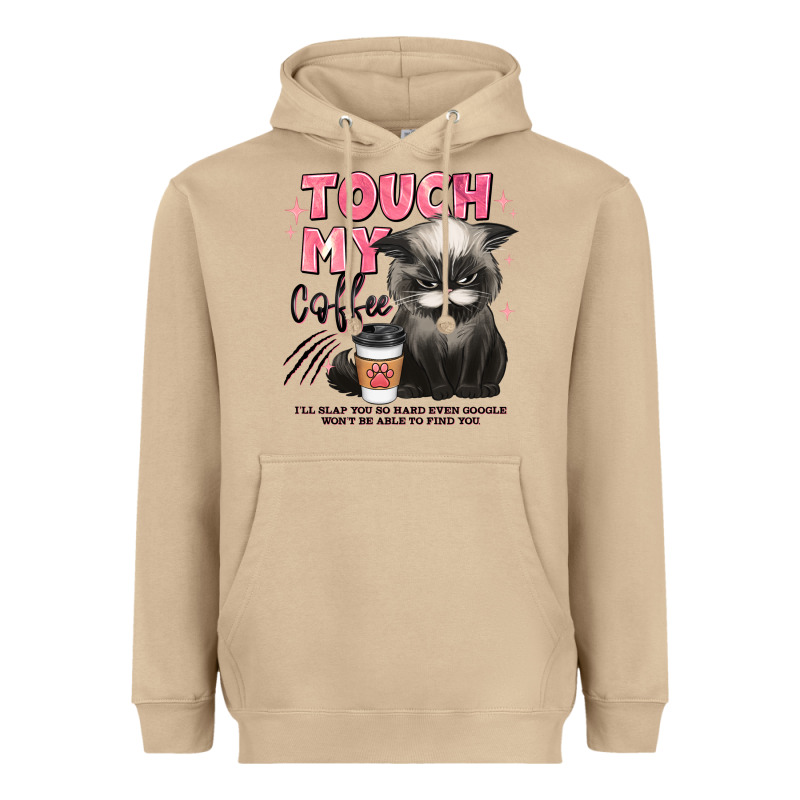 Touch My Coffee And Ill Slap You So Hard Grumpy Ca Heavyweight Hoodie by JahusDesignShop | Teevron