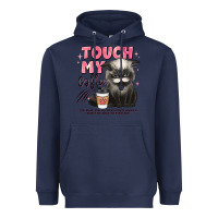 Navy touch my coffee and ill slap you so hard grumpy ca Heavyweight Hoodie - JahusDesignShop