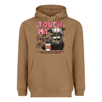 Toasted Coconut touch my coffee and ill slap you so hard grumpy ca Heavyweight Hoodie - JahusDesignShop