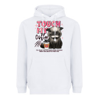 White touch my coffee and ill slap you so hard grumpy ca Heavyweight Hoodie - JahusDesignShop