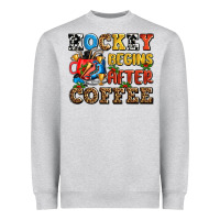 Hockey Begins After Coffee Ado Heavyweight Sweatshirt | Teevron