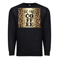Black but first coffee Premium Sweatshirt - JahusDesignShop