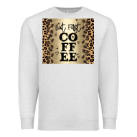 Oatmeal Heather but first coffee Premium Sweatshirt - JahusDesignShop