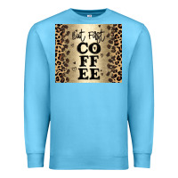Ocean Blue but first coffee Premium Sweatshirt - JahusDesignShop