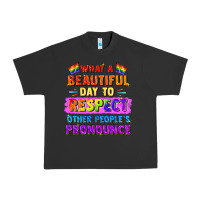Pigment Black what a beautiful day to respect other people Urban Heavy Tee - FaDigitalArtStudio
