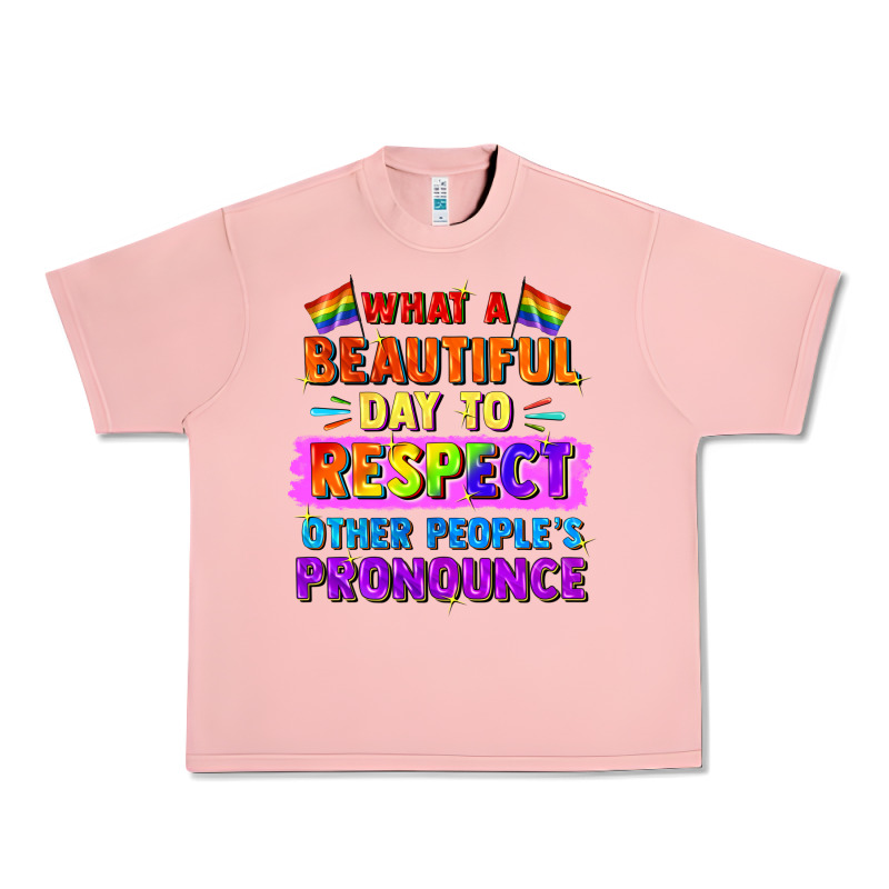 What A Beautiful Day To Respect Other People Urban Heavy Tee by FaDigitalArtStudio | Teevron