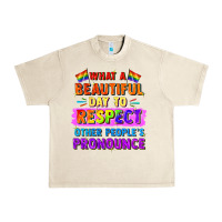 Sandshell what a beautiful day to respect other people Urban Heavy Tee - FaDigitalArtStudio
