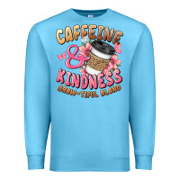 Ocean Blue caffeine and kindness brewtiful blend Premium Sweatshirt - JahusDesignShop