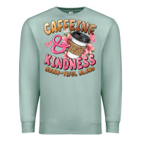 Seafoam caffeine and kindness brewtiful blend Premium Sweatshirt - JahusDesignShop