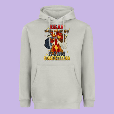 Relax Were All Crazy Its Not Competition Heavyweight Hoodie Designed By Jahusdesignshop