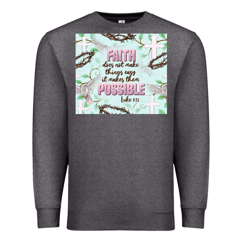 Faith Does Not Make Things Easy Premium Sweatshirt by JahusDesignShop | Teevron